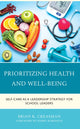 Book cover of: Prioritizing Health and Well-Being. By: Brian K. Creasman