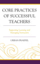 Book cover of: Core Practices of Successful Teachers. By: Urban Fraefel
