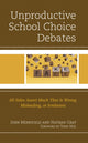 Book cover of: Unproductive School Choice Debates. By: John Merrifield