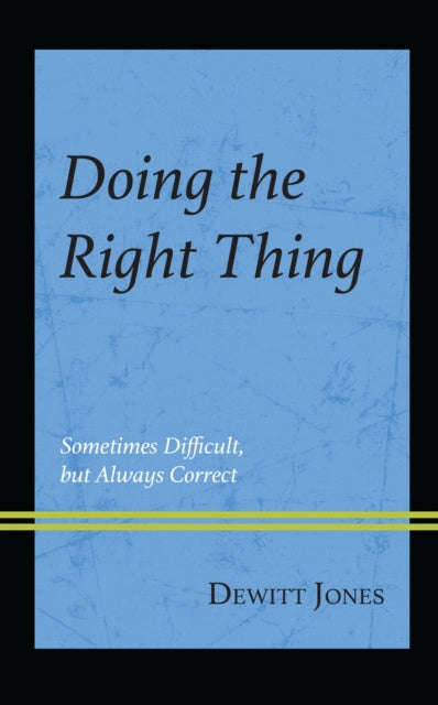 Book cover of: Doing the Right Thing. By: Dewitt Jones
