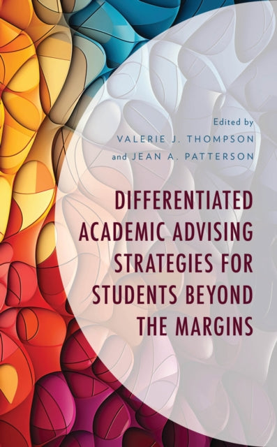 Book cover of: Differentiated Academic Advising Strategies for Students Beyond the Margins. By: Valerie Thompson