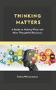 Book cover of: Thinking Matters. By: Selma Wassermann