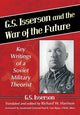 Book cover of: G.S. Isserson and the War of the Future. By: G. S. Isserson