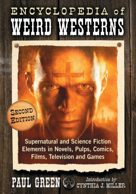 Book cover of: Encyclopedia of Weird Westerns. By: Paul Green