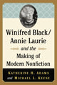 Book cover of: Winifred Black/Annie Laurie and the Making of Modern Nonfiction. By: Katherine H. Adams
