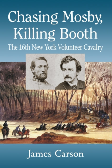 Book cover of: Chasing Mosby, Killing Booth. By: James Carson