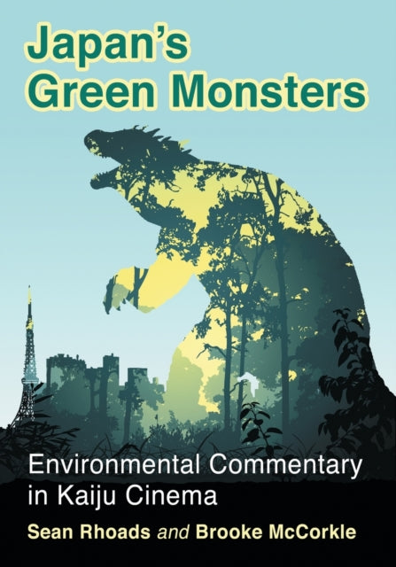 Book cover of: Japan's Green Monsters. By: Sean Rhoads