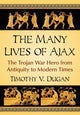 Book cover of: Many Lives of Ajax. By: Timothy V. Dugan