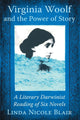 Book cover of: Virginia Woolf and the Power of Story. By: Linda Nicole Blair