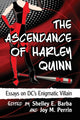 Book cover of: Ascendance of Harley Quinn. By: Shelley E. Barba