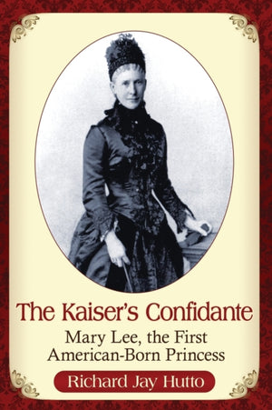 Kaiser's Confidante