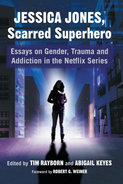 Book cover of: Jessica Jones, Scarred Superhero. By: Tim Rayborn