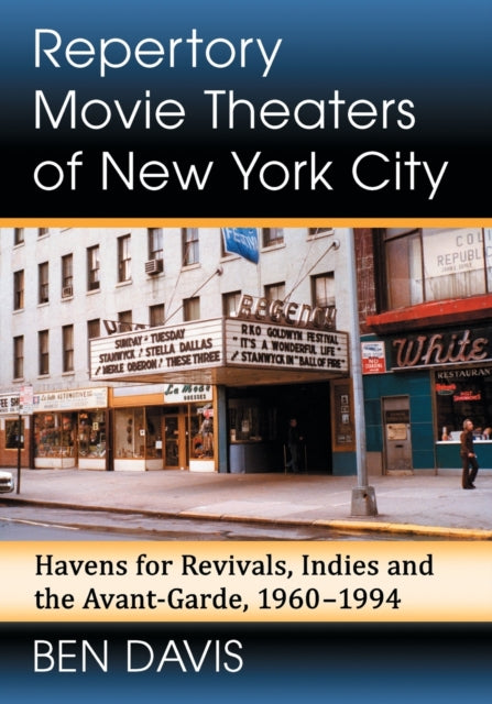 Book cover of: Repertory Movie Theaters of New York City. By: Ben Davis