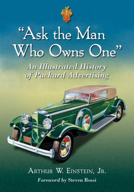 Book cover of: "Ask the Man Who Owns One". By: Einstein, Arthur W., Jr.