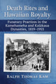 Book cover of: Death Rites and Hawaiian Royalty. By: Ralph Thomas Kam