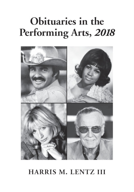 Book cover of: Obituaries in the Performing Arts, 2018. By: Harris M. Lentz