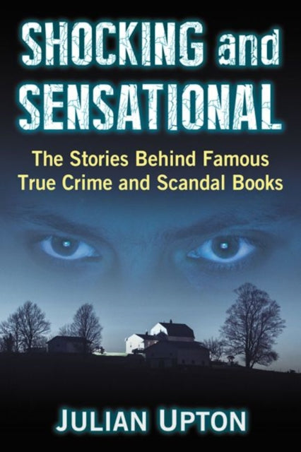 Book cover of: Shocking and Sensational. By: Julian Upton