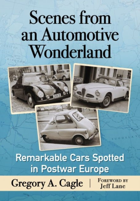 Book cover of: Scenes from an Automotive Wonderland. By: Gregory A. Cagle