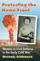 Book cover of: Protecting the Home Front. By: Michael Scheibach