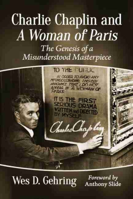Book cover of: Charlie Chaplin and A Woman of Paris. By: Wes D. Gehring