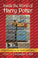 Book cover of: Inside the World of Harry Potter. By: Christopher E. Bell
