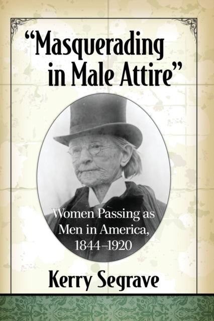 "Masquerading in Male Attire"