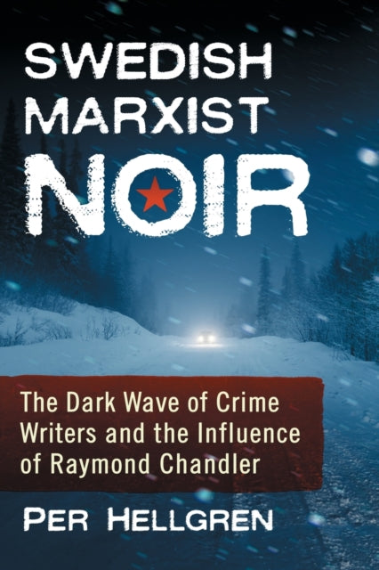 Book cover of: Swedish Marxist Noir. By: Per Hellgren