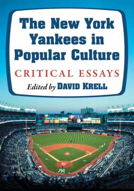 Book cover of: New York Yankees in Popular Culture. By: David Krell