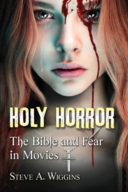 Book cover of: Holy Horror. By: Steve A. Wiggins