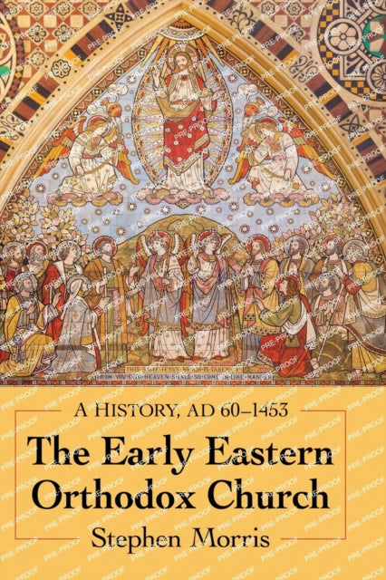 The Early Eastern Orthodox Church