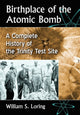 Book cover of: Birthplace of the Atomic Bomb. By: William S. Loring