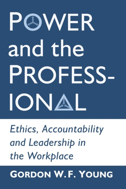 Book cover of: Power and the Professional. By: Gordon W. F. Young
