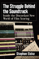 Book cover of: Struggle Behind the Soundtrack. By: Stephan Eicke