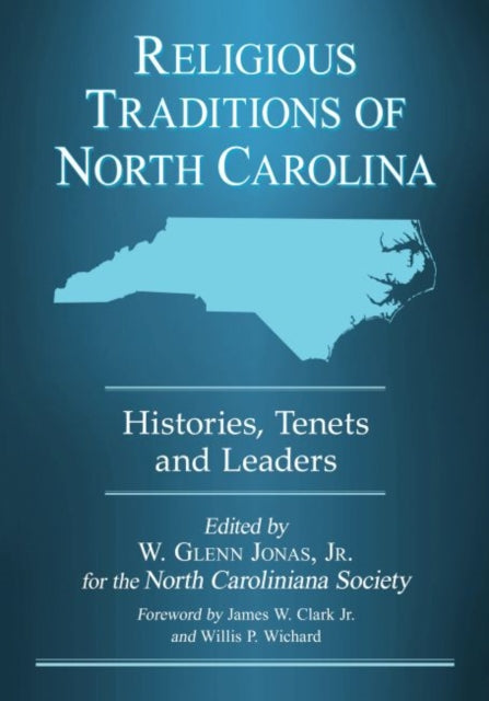 Book cover of: Religious Traditions of North Carolina. By: Jonas, W. Glenn, Jr.