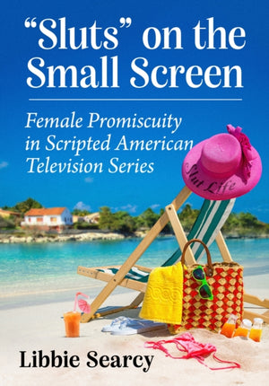 "Sluts" on the Small Screen