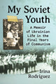 Book cover of: My Soviet Youth. By: Irina Rodri­guez