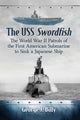 Book cover of: USS Swordfish. By: George J. Billy