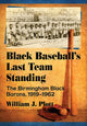 Book cover of: Black Baseball's Last Team Standing. By: William J. Plott