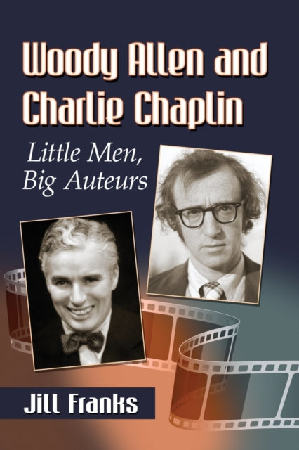 Book cover of: Woody Allen and Charlie Chaplin. By: Jill Franks