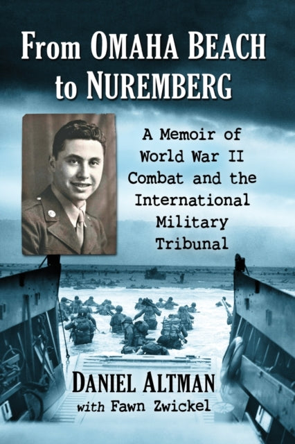 Book cover of: From Omaha Beach to Nuremberg. By: Daniel Altman