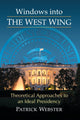 Book cover of: Windows into The West Wing. By: Patrick Webster