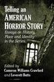 Book cover of: Telling an American Horror Story. By: Cameron Williams Crawford