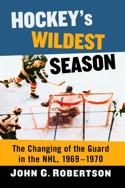 Book cover of: Hockey's Wildest Season. By: Robertson, John G.