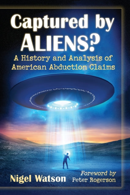 Book cover of: Captured by Aliens?. By: Nigel Watson