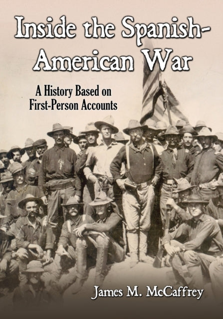 Book cover of: Inside the Spanish-American War. By: James M. McCaffrey
