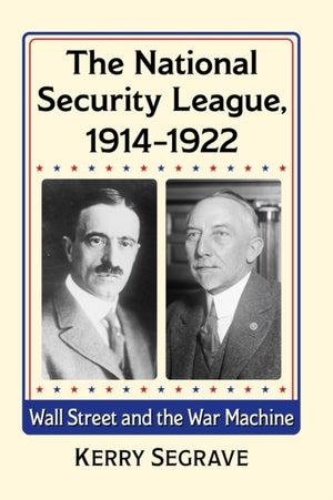 National Security League, 1914-1922