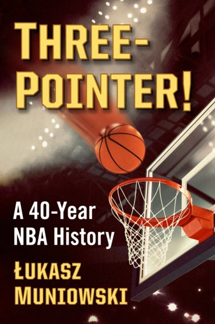Book cover of: Three-Pointer!. By: Łukasz Muniowski