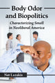 Book cover of: Body Odor and Biopolitics. By: Nat Lazakis