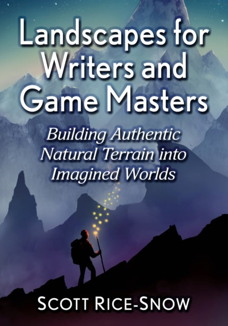 Book cover of: Landscapes for Writers and Game Masters. By: Scott Rice-Snow