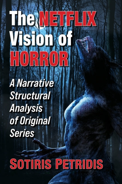 Book cover of: Netflix Vision of Horror. By: Sotiris Petridis